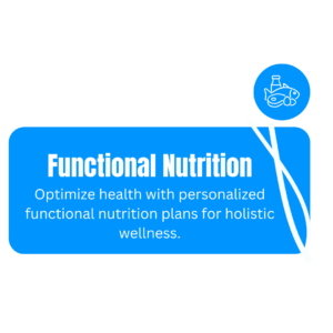 Optimize health with personalized functional nutrition plans for holistic wellness